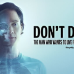 Don’t Die: The Man Who Wants to Live Forever (2025) WEB-DL